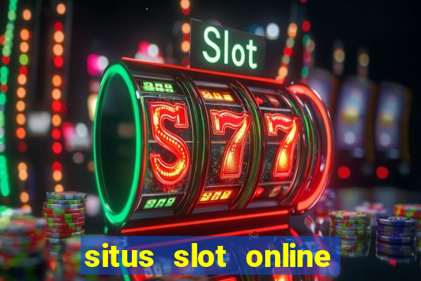 situs slot online terbaik 2023