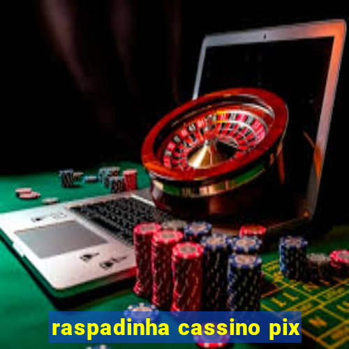 raspadinha cassino pix