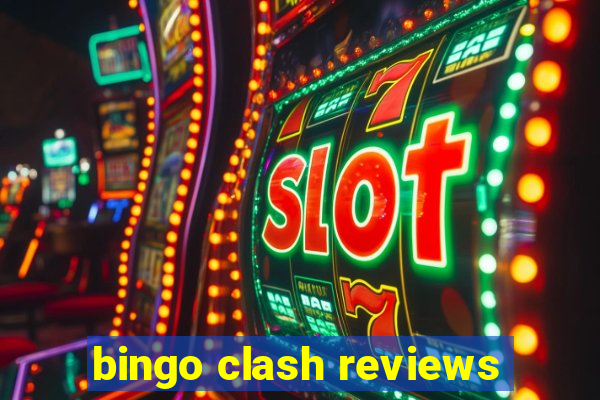 bingo clash reviews