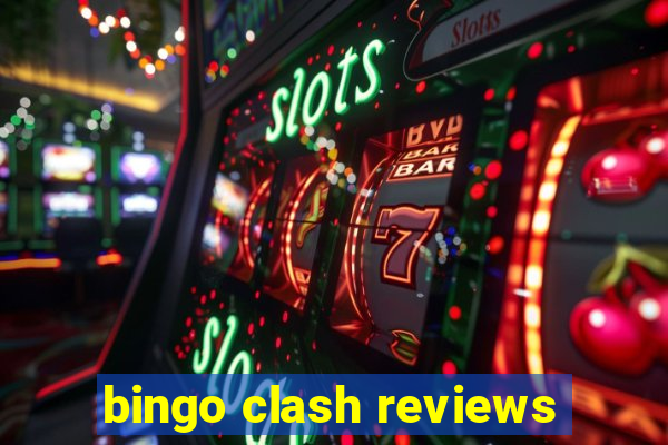 bingo clash reviews