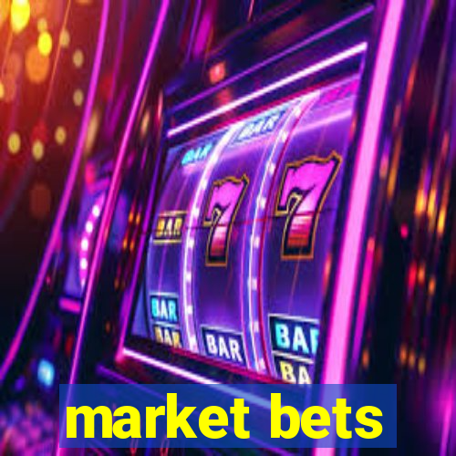 market bets