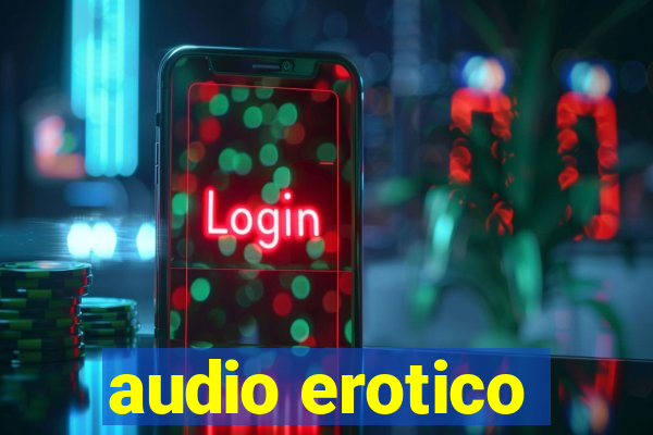 audio erotico