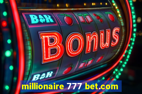 millionaire 777 bet.com