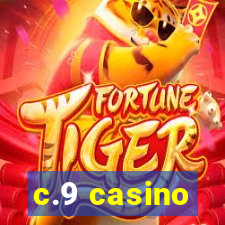 c.9 casino