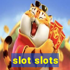 slot slots