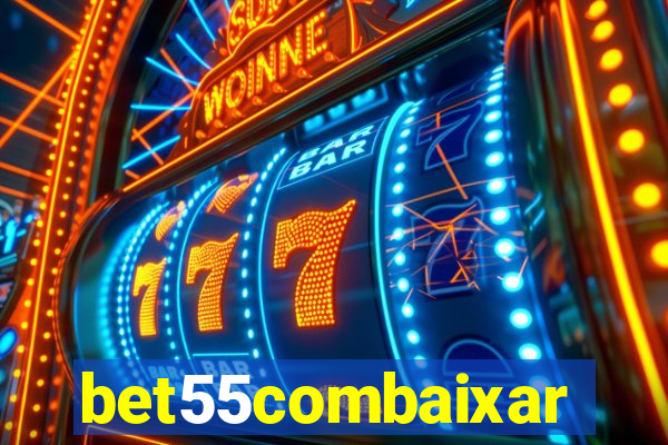 bet55combaixar