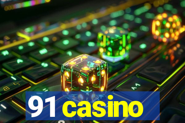 91 casino