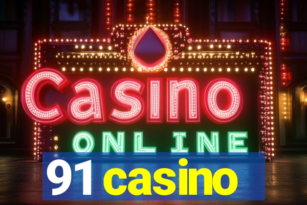 91 casino