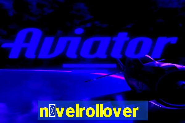 n铆velrollover