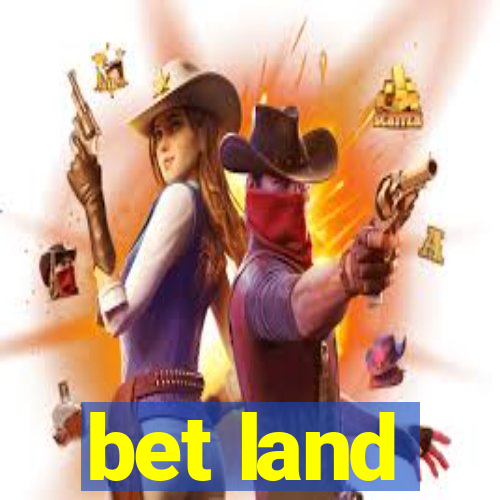 bet land