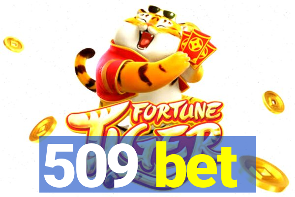 509 bet