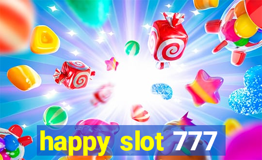 happy slot 777