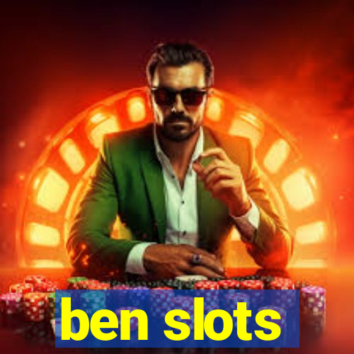 ben slots