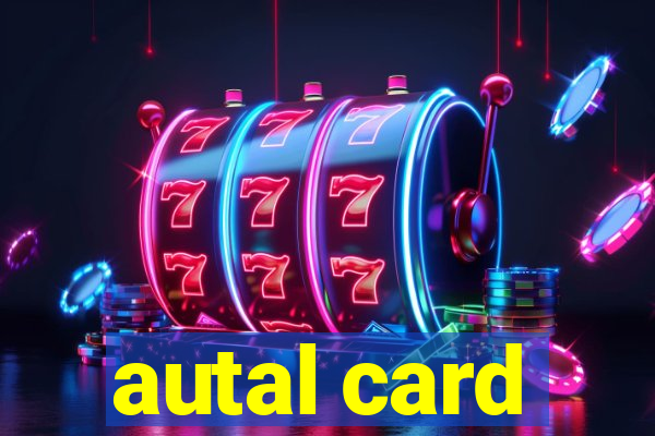 autal card