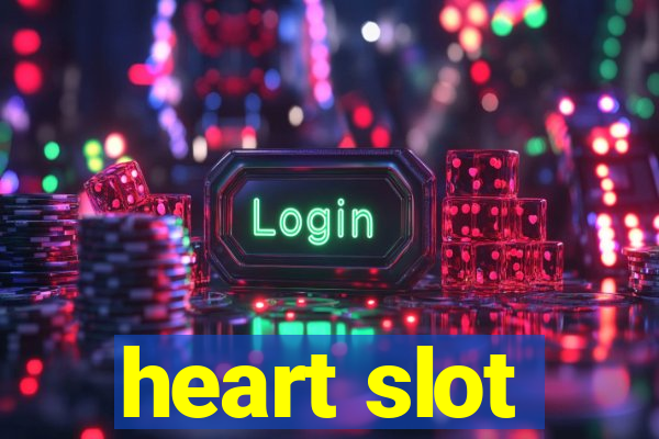 heart slot