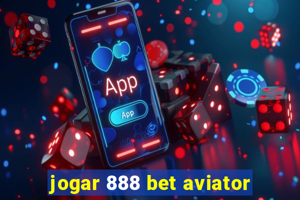 jogar 888 bet aviator