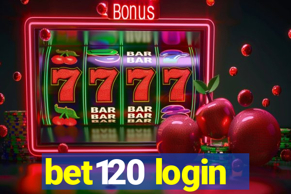 bet120 login