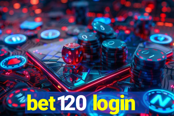 bet120 login