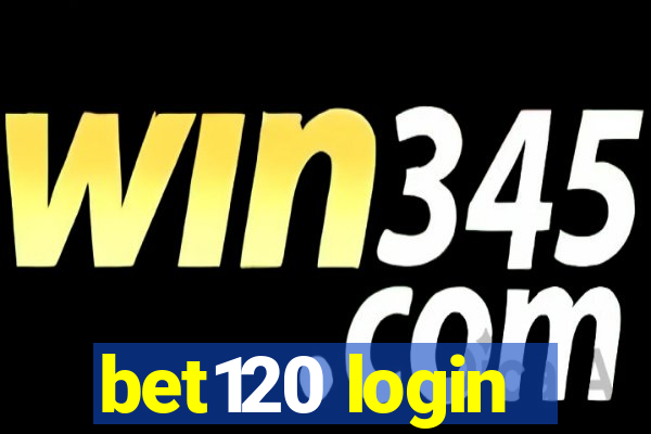 bet120 login