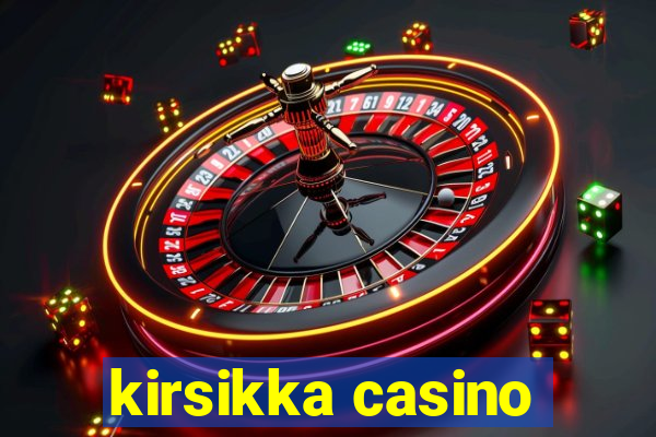 kirsikka casino