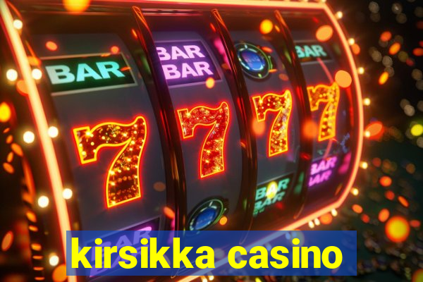 kirsikka casino