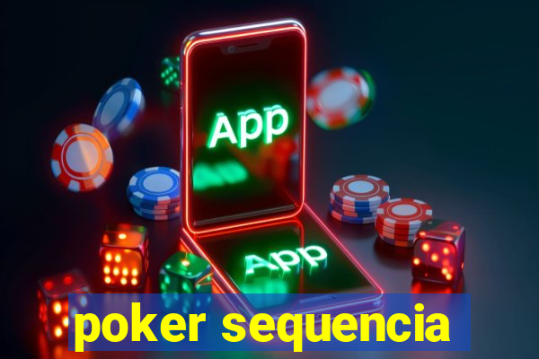 poker sequencia