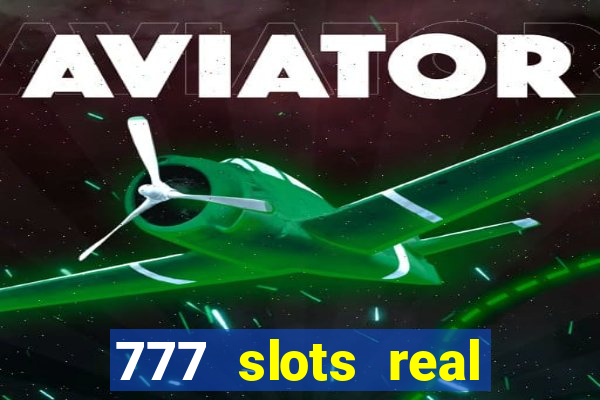 777 slots real money game