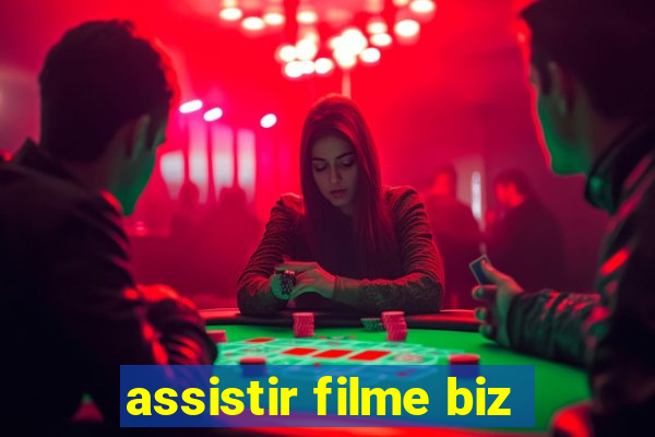 assistir filme biz