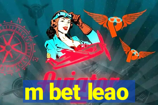 m bet leao