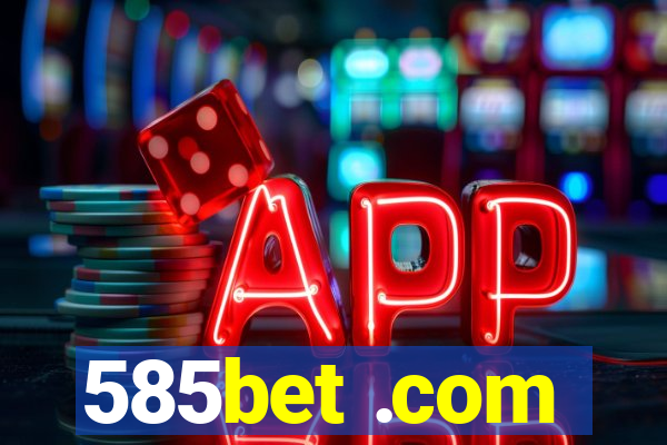 585bet .com