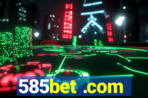 585bet .com