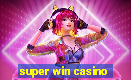 super win casino