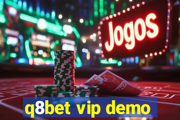 q8bet vip demo