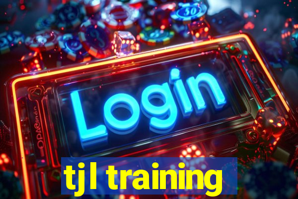 tjl training