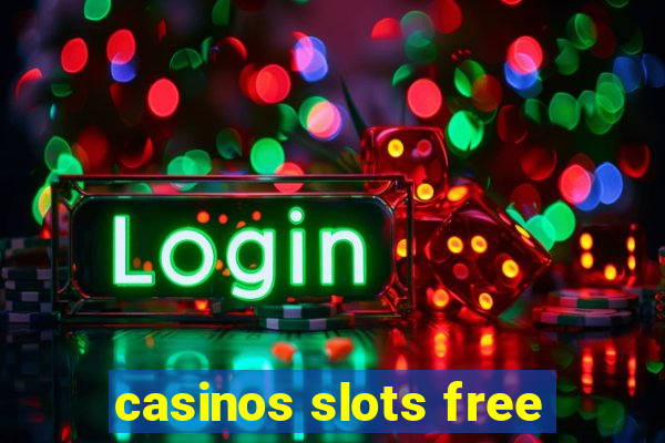 casinos slots free