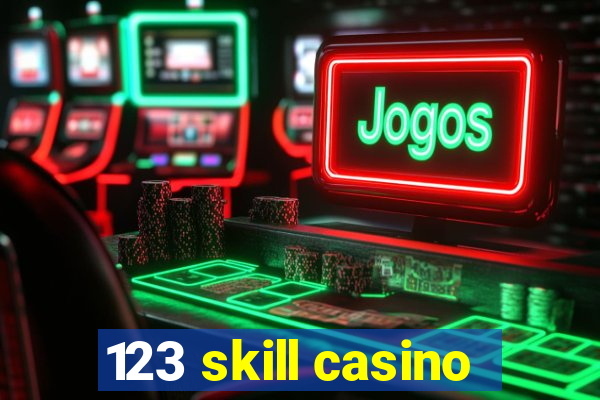 123 skill casino