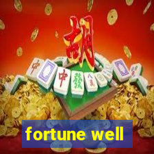 fortune well