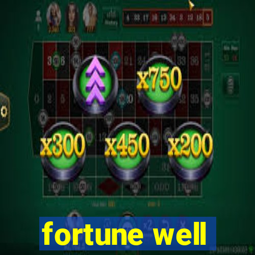 fortune well