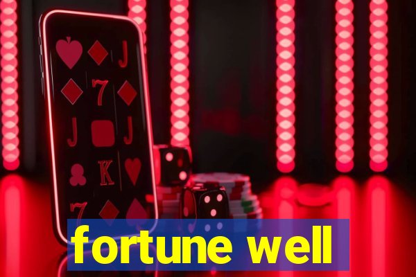 fortune well