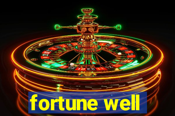 fortune well