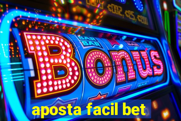 aposta facil bet