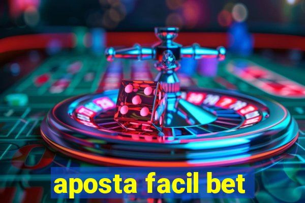 aposta facil bet