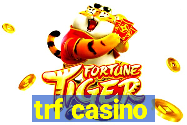 trf casino