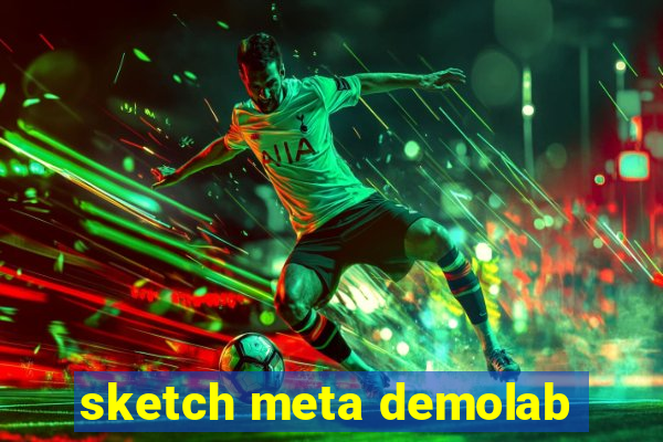 sketch meta demolab