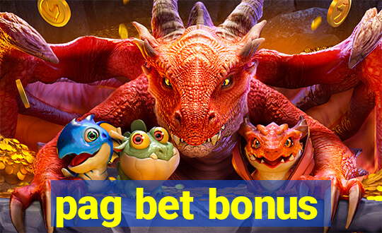 pag bet bonus