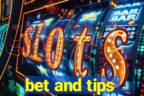 bet and tips