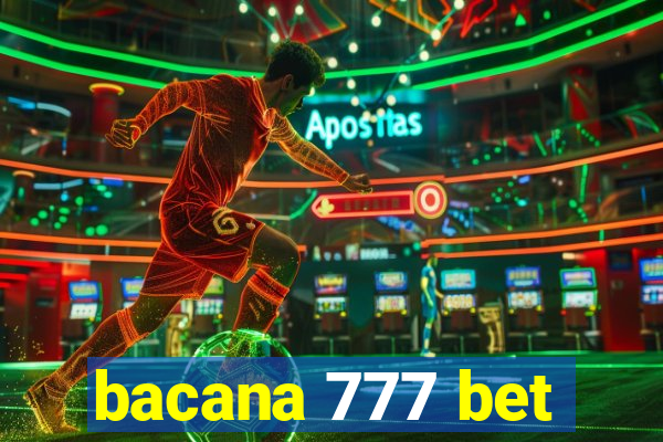 bacana 777 bet