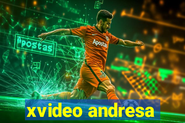 xvideo andresa