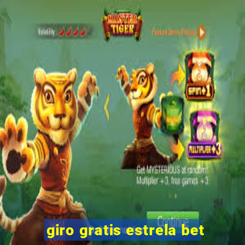 giro gratis estrela bet