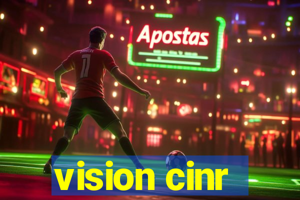 vision cinr